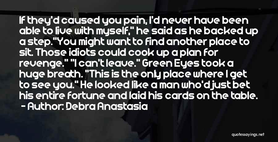 A Man With A Plan Quotes By Debra Anastasia