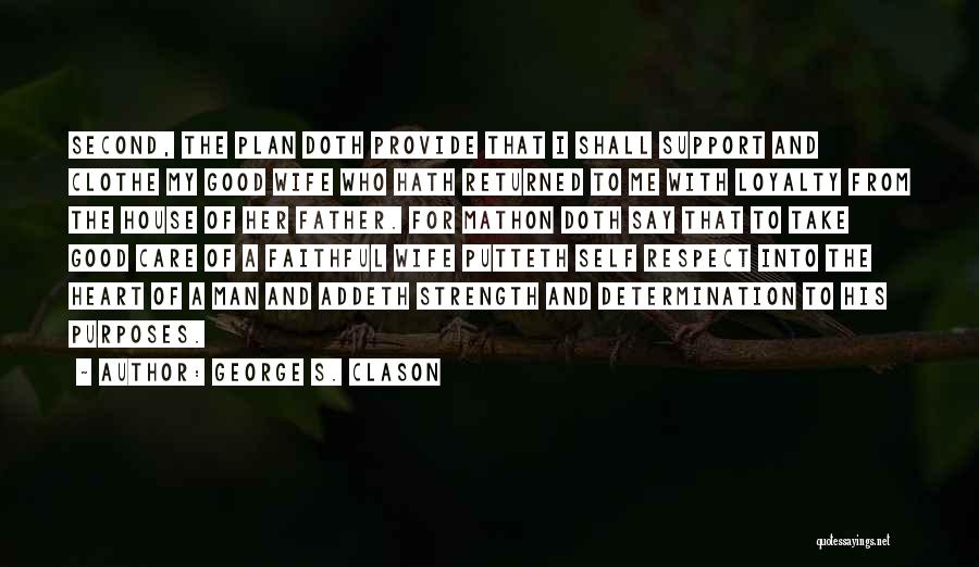 A Man With A Plan Quotes By George S. Clason