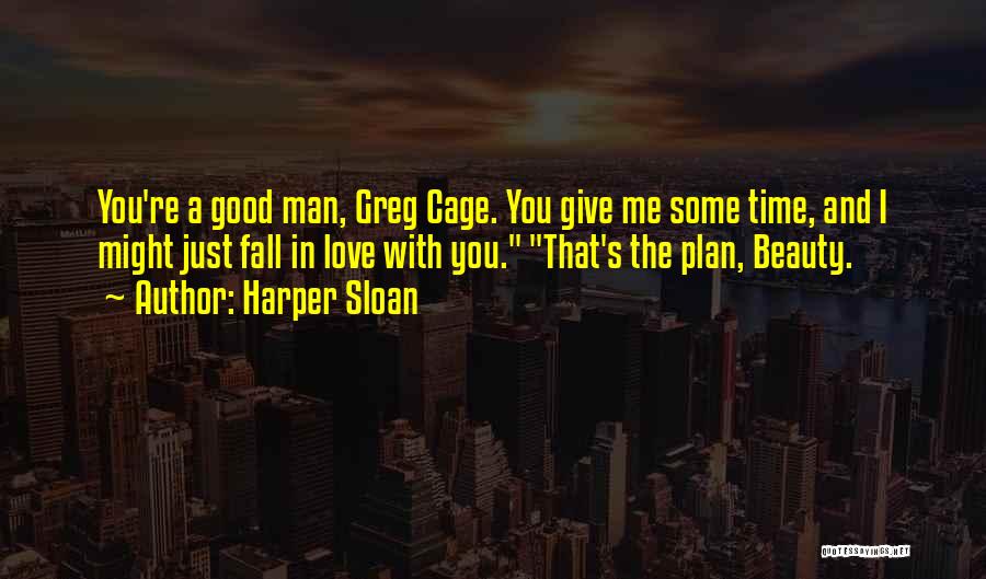 A Man With A Plan Quotes By Harper Sloan