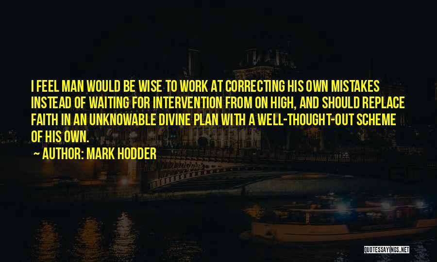A Man With A Plan Quotes By Mark Hodder