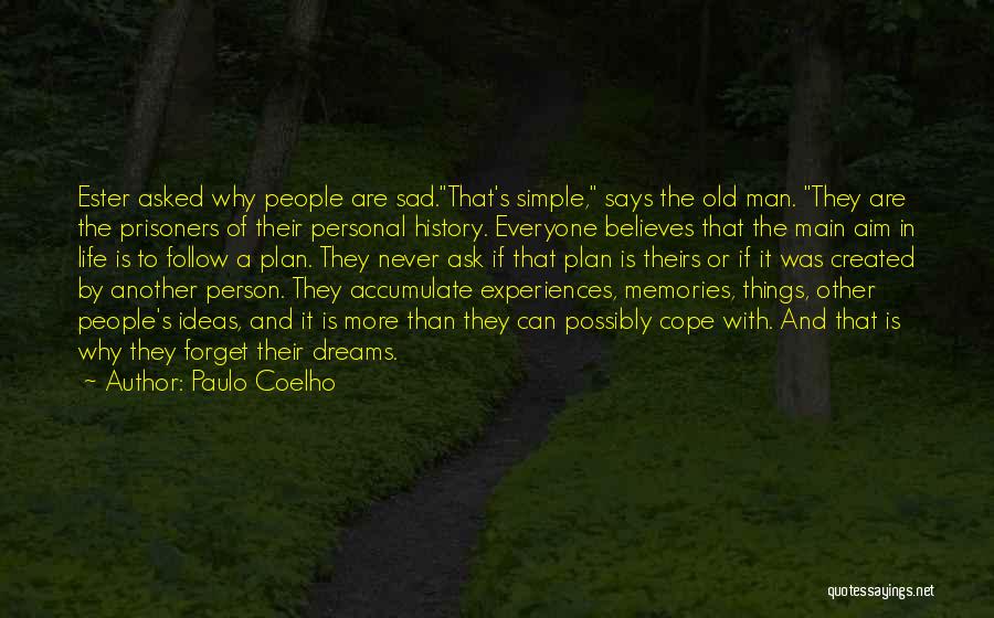 A Man With A Plan Quotes By Paulo Coelho