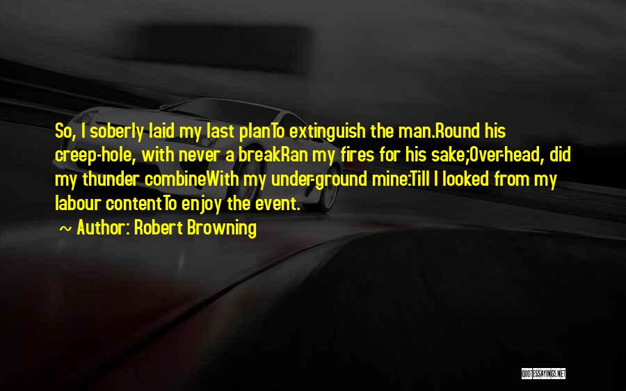 A Man With A Plan Quotes By Robert Browning