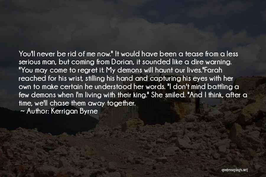 A Man With Few Words Quotes By Kerrigan Byrne