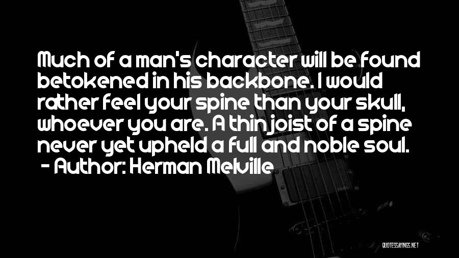 A Man With No Backbone Quotes By Herman Melville