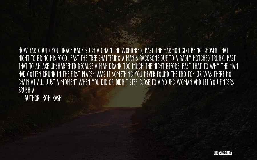 A Man With No Backbone Quotes By Ron Rash