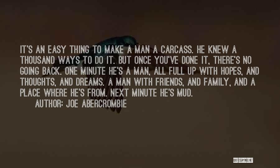 A Man With No Friends Quotes By Joe Abercrombie