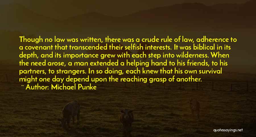 A Man With No Friends Quotes By Michael Punke