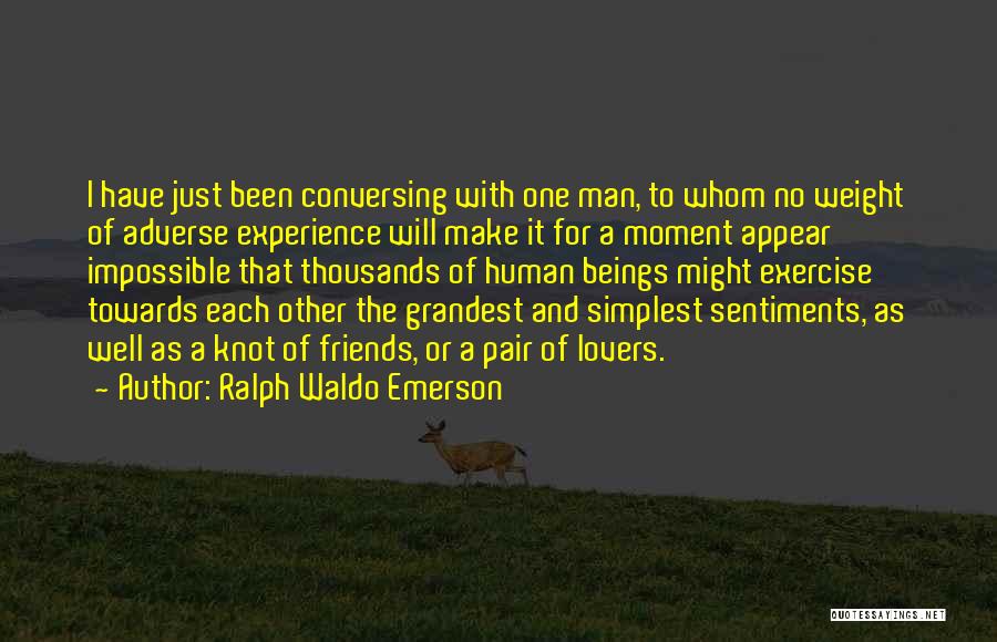 A Man With No Friends Quotes By Ralph Waldo Emerson