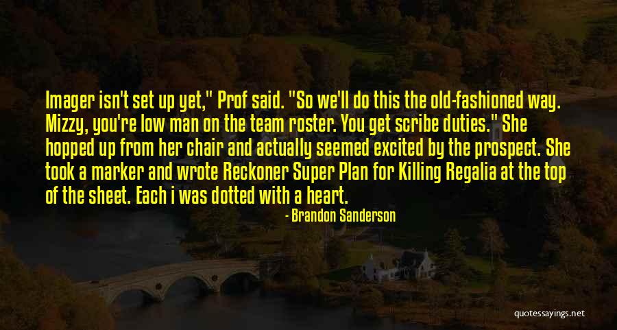 A Man With No Plan Quotes By Brandon Sanderson