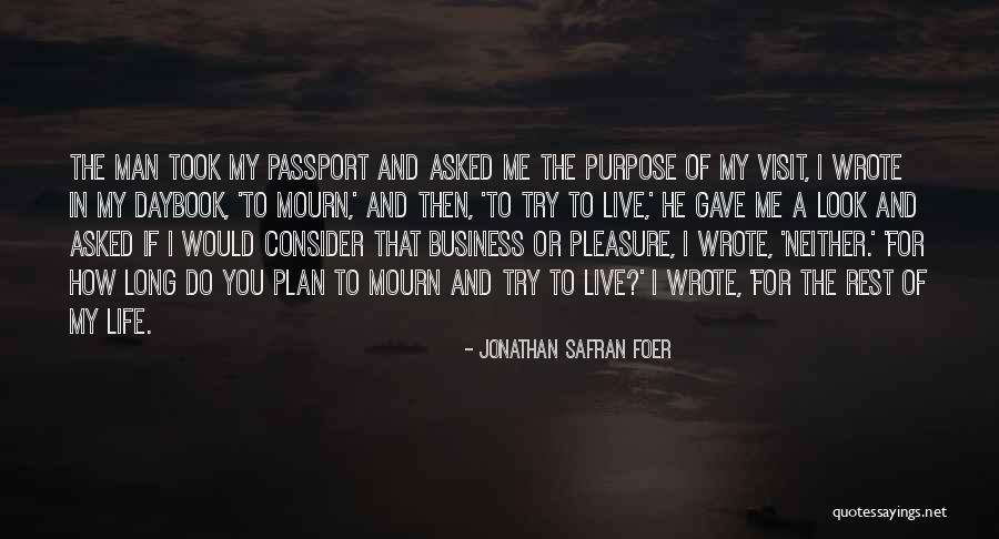 A Man With No Plan Quotes By Jonathan Safran Foer