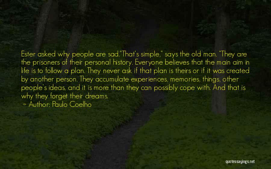 A Man With No Plan Quotes By Paulo Coelho