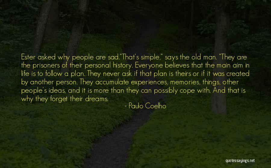 A Man With No Plan Quotes By Paulo Coelho