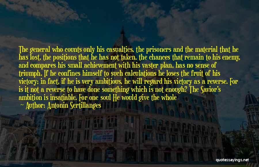 A Man With No Soul Quotes By Antonin Sertillanges