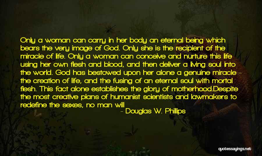 A Man With No Soul Quotes By Douglas W. Phillips