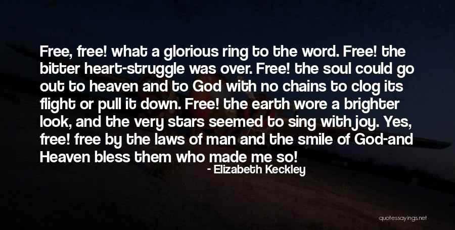 A Man With No Soul Quotes By Elizabeth Keckley