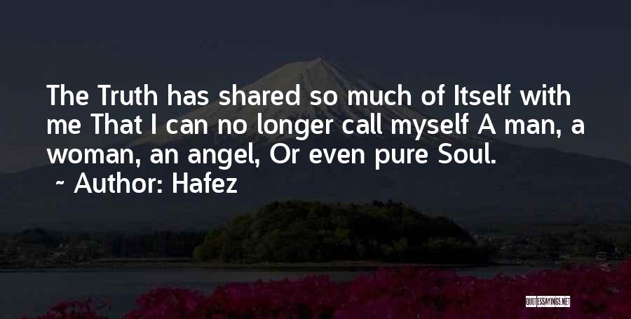 A Man With No Soul Quotes By Hafez