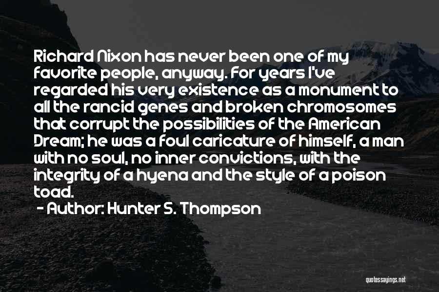 A Man With No Soul Quotes By Hunter S. Thompson
