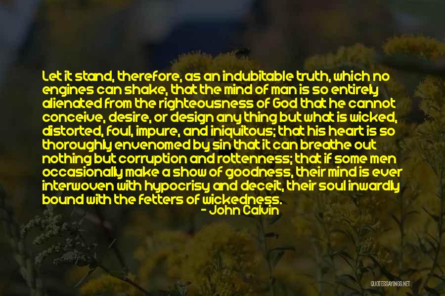 A Man With No Soul Quotes By John Calvin