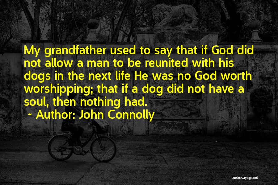 A Man With No Soul Quotes By John Connolly