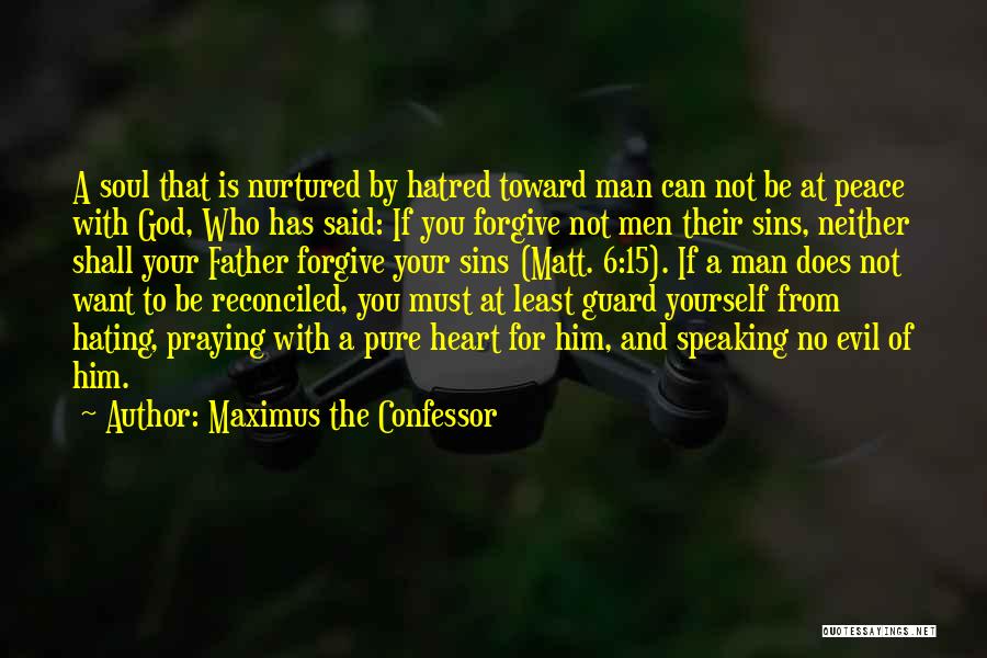 A Man With No Soul Quotes By Maximus The Confessor