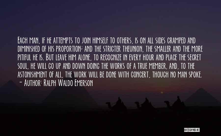 A Man With No Soul Quotes By Ralph Waldo Emerson