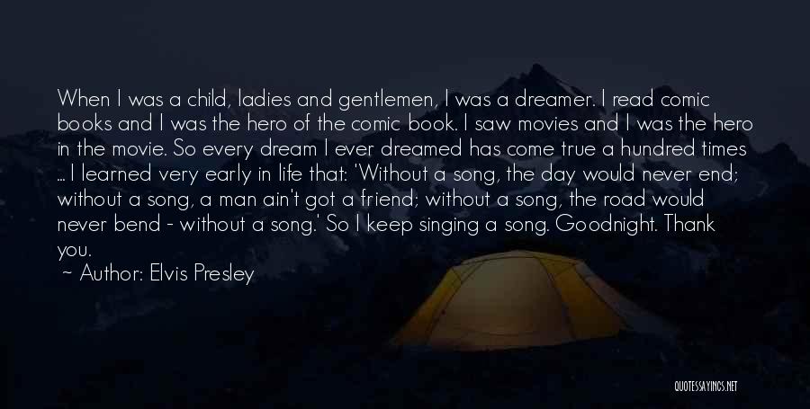 A Man Without A Dream Quotes By Elvis Presley