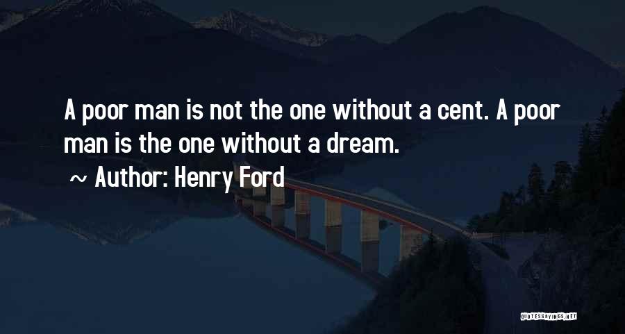 A Man Without A Dream Quotes By Henry Ford