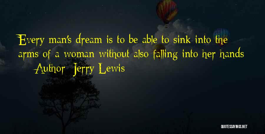 A Man Without A Dream Quotes By Jerry Lewis