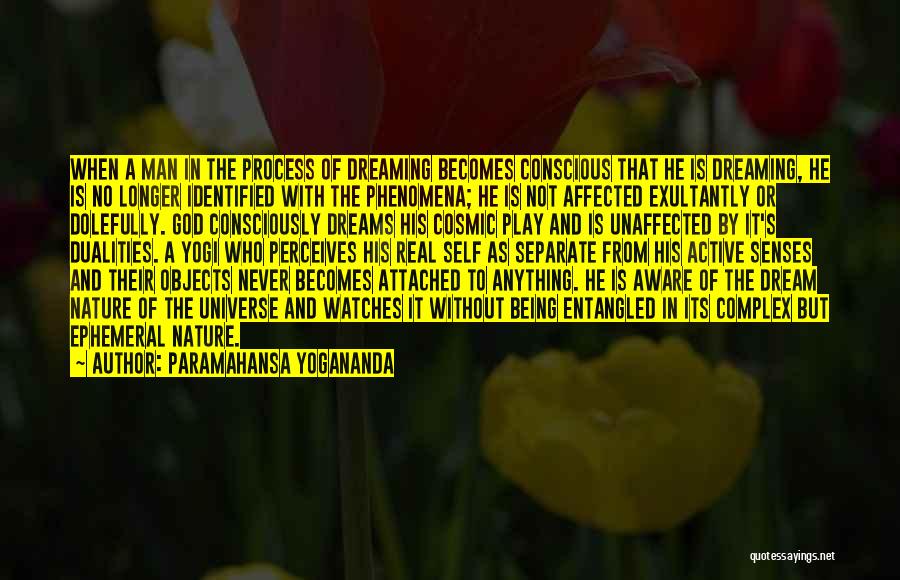 A Man Without A Dream Quotes By Paramahansa Yogananda