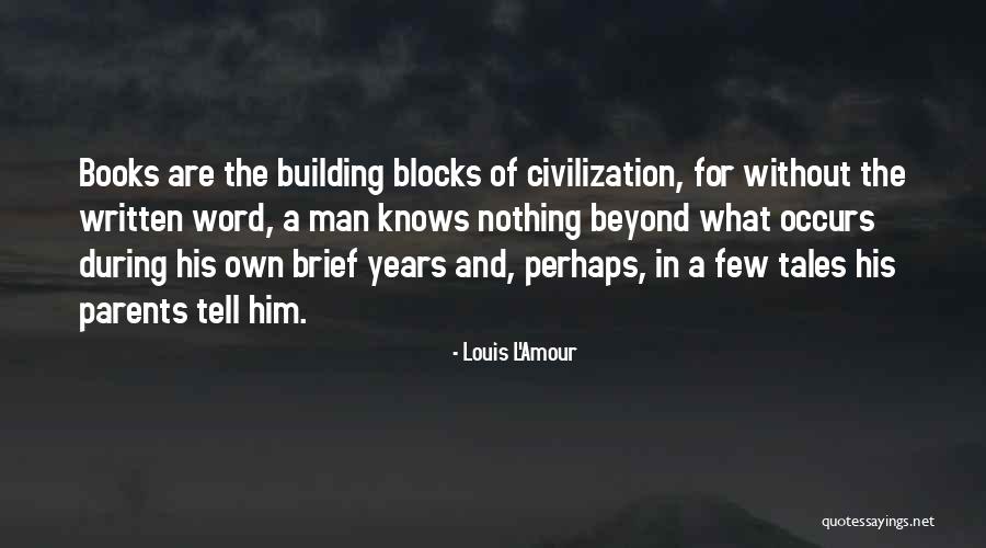 A Man Without A Word Quotes By Louis L'Amour A Man Without A Word Quotes By Louis L'Amour