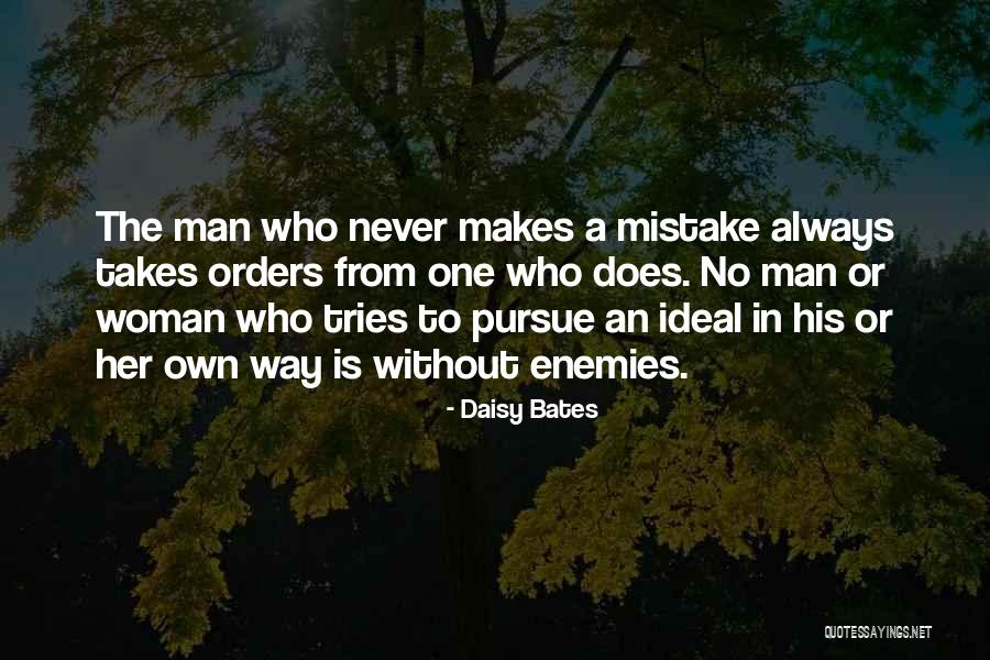 A Man Without Enemies Quotes By Daisy Bates A Man Without Enemies Quotes By Daisy Bates