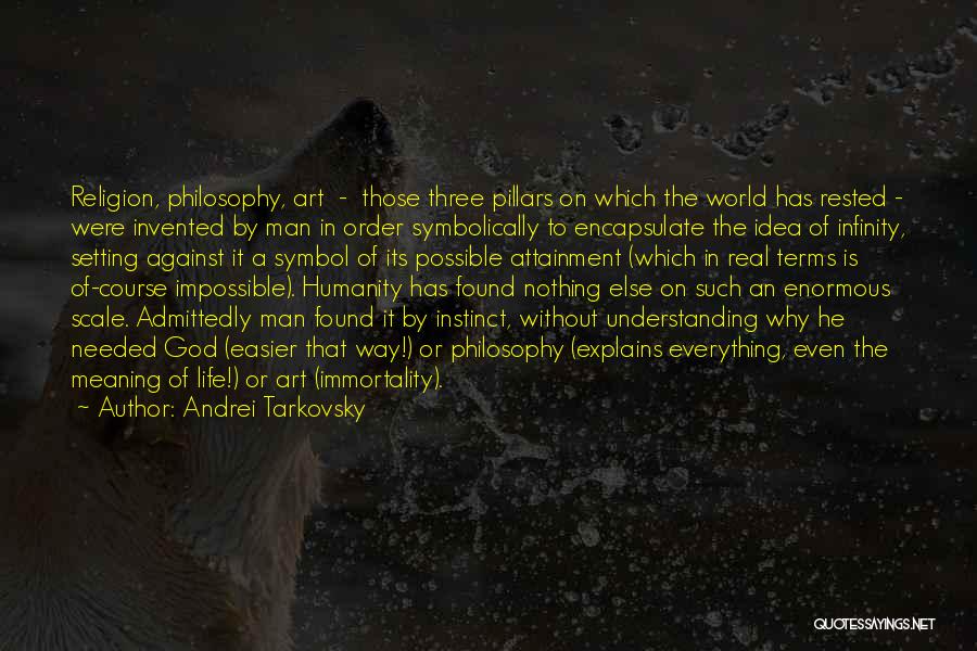 A Man Without God Quotes By Andrei Tarkovsky