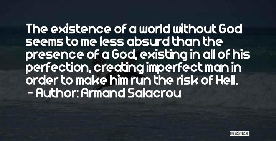A Man Without God Quotes By Armand Salacrou