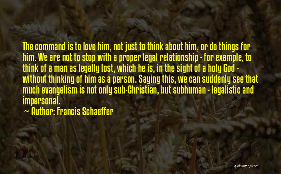 A Man Without God Quotes By Francis Schaeffer