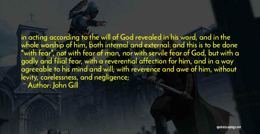 A Man Without God Quotes By John Gill