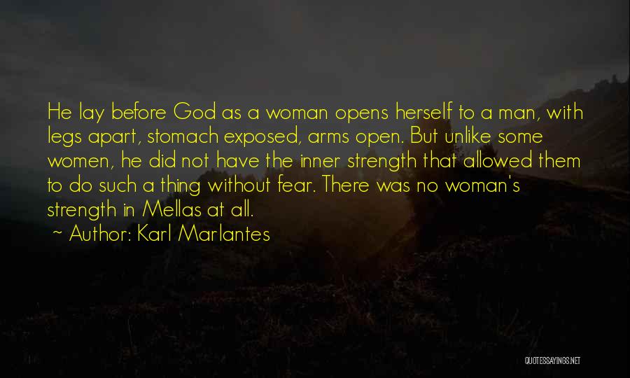 A Man Without God Quotes By Karl Marlantes