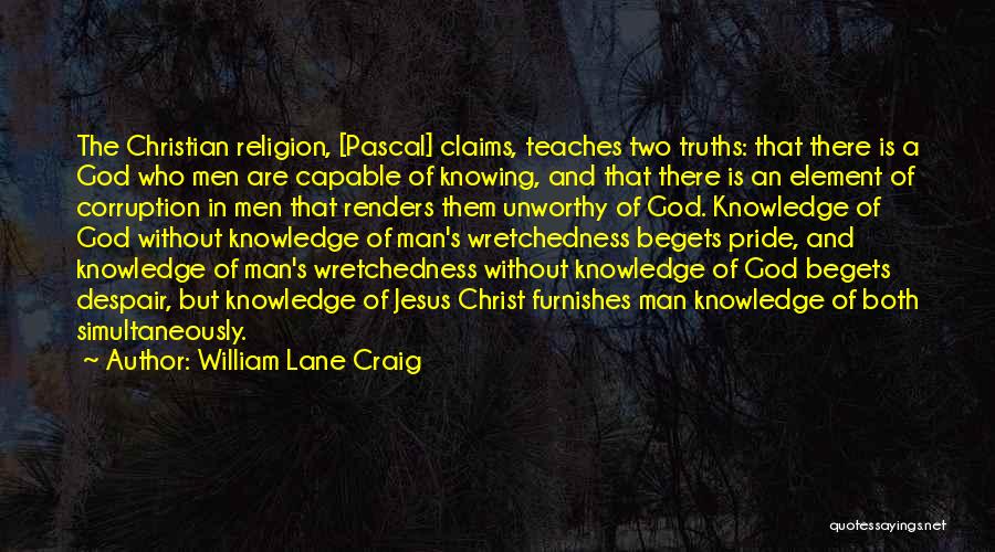 A Man Without God Quotes By William Lane Craig