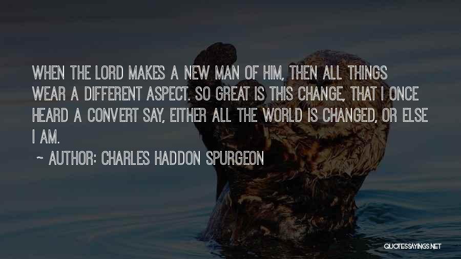 A Man World Quotes By Charles Haddon Spurgeon