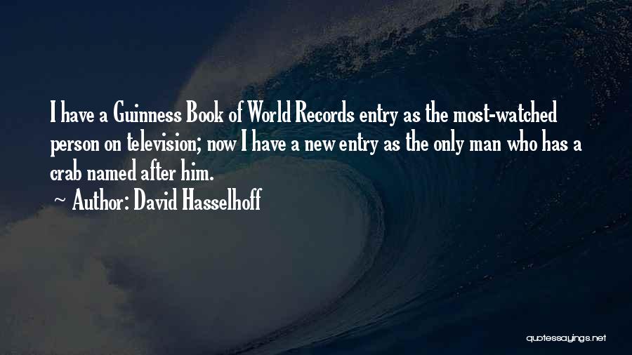 A Man World Quotes By David Hasselhoff