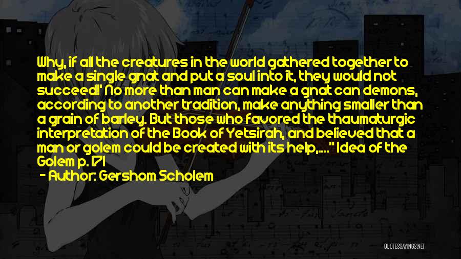 A Man World Quotes By Gershom Scholem