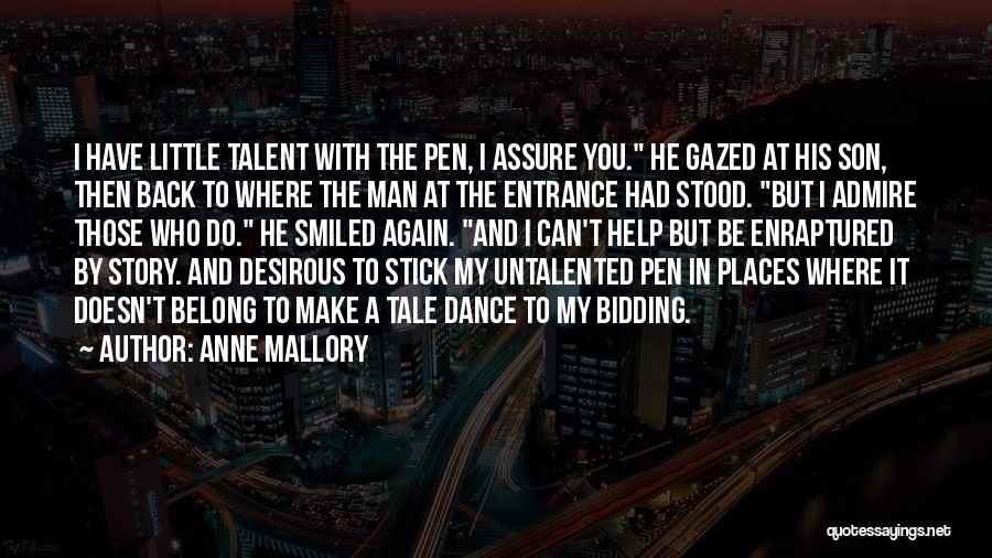 A Man You Can't Have Quotes By Anne Mallory