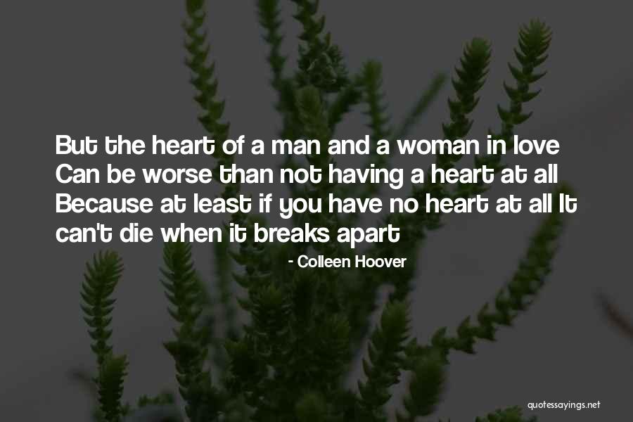 A Man You Can't Have Quotes By Colleen Hoover