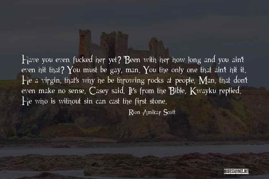 A Man You Can't Have Quotes By Rion Amilcar Scott