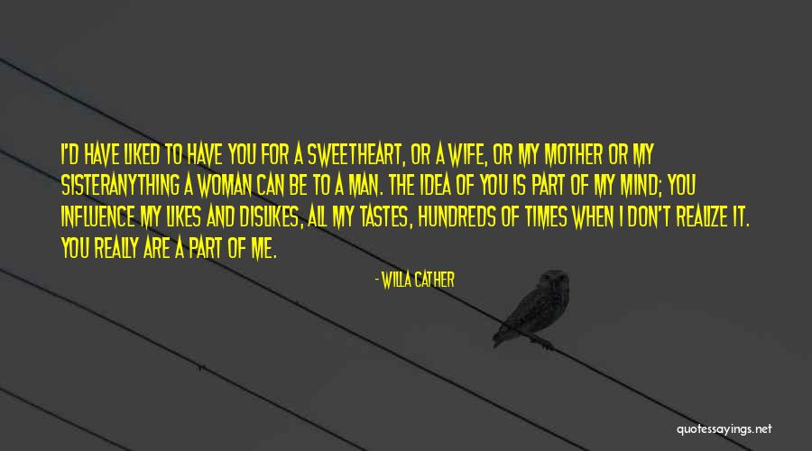 A Man You Can't Have Quotes By Willa Cather