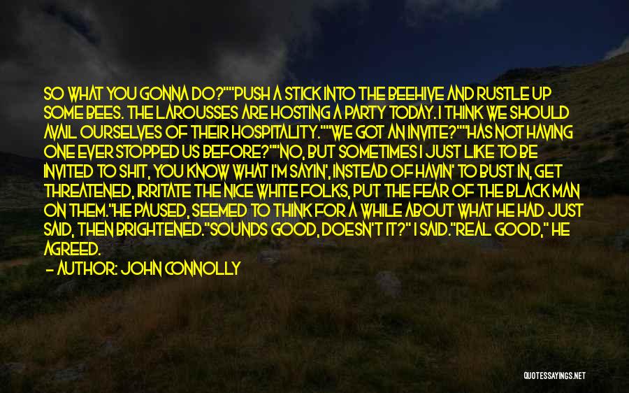 A Man You Like Quotes By John Connolly