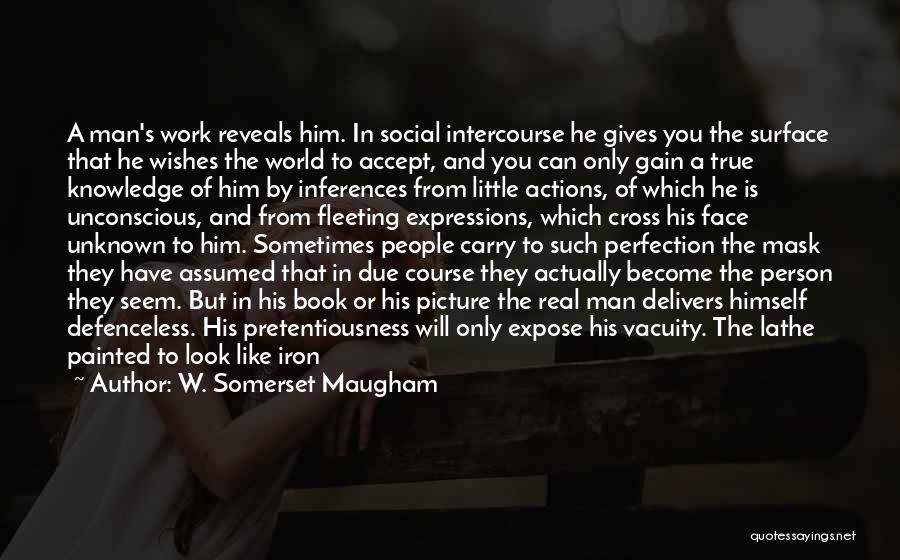 A Man You Like Quotes By W. Somerset Maugham