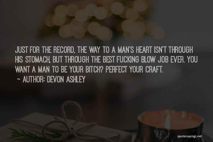 A Man You Want Quotes By Devon Ashley