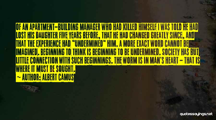 A Manager Quotes By Albert Camus