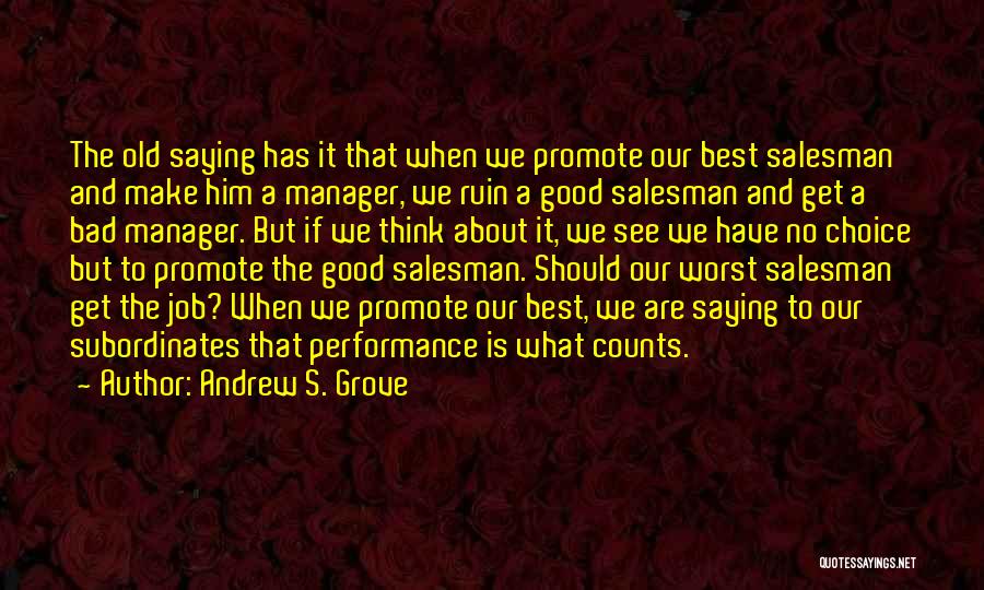 A Manager Quotes By Andrew S. Grove