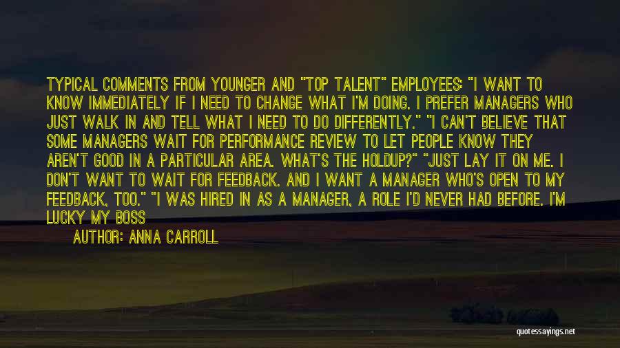 A Manager Quotes By Anna Carroll